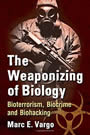 Weaponizing of Biology